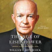 The Age of Eisenhower by  William I. Hitchcock audiobook