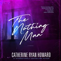 The Nothing Man by Catherine Ryan Howard audiobook