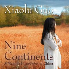 Nine Continents by Xiaolu Guo audiobook