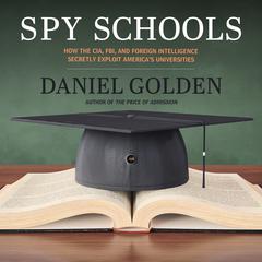 Spy Schools by Daniel Golden audiobook