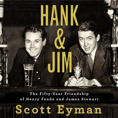 Hank and Jim by Scott Eyman audiobook