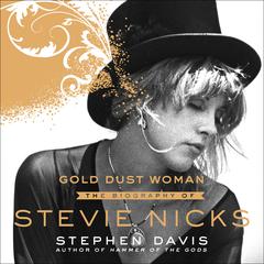 Gold Dust Woman by Stephen Davis audiobook