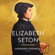 Elizabeth Seton by  Catherine O’Donnell audiobook