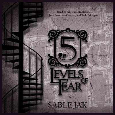 5 Levels of Fear by Sable Jak audiobook