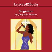 Singsation by  Jacquelin Thomas audiobook