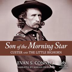 Son of the Morning Star by Evan S. Connell audiobook