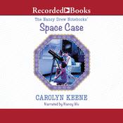Space Case by  Carolyn Keene audiobook