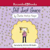Still Just Grace by  Charise Mericle Harper audiobook