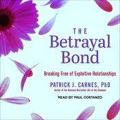 The Betrayal Bond by  Patrick Carnes PhD audiobook