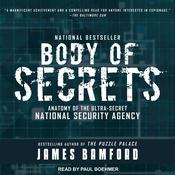 Body of Secrets by  James Bamford audiobook