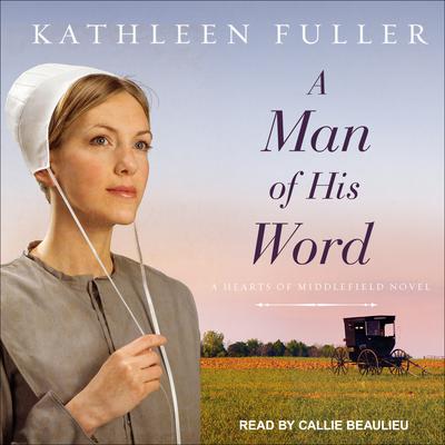 A Man of His Word by Kathleen Fuller audiobook