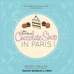 The Loveliest Chocolate Shop in Paris by Jenny Colgan audiobook