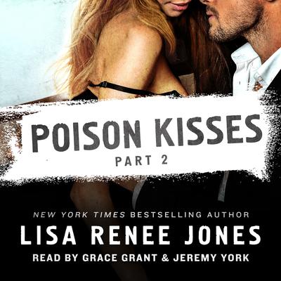 Poison Kisses Part 2 by Lisa Renee Jones audiobook