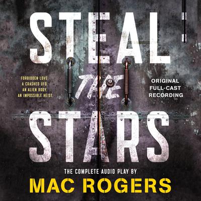Steal the Stars by Mac Rogers audiobook