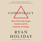 Conspiracy by  Ryan Holiday audiobook