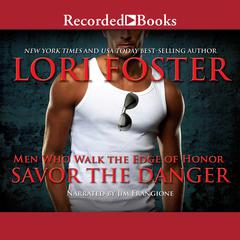 Savor the Danger by Lori Foster audiobook