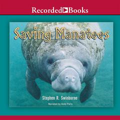 Saving Manatees by Stephen R. Swinburne audiobook