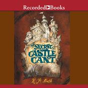 The Secret of Castle Cant by  K.P. Bath audiobook