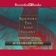 Roanoke: The Lost Colony by Jane Yolen audiobook