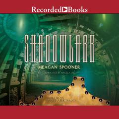 Shadowlark by Meagan Spooner audiobook