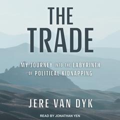 The Trade by Jere Van Dyk audiobook