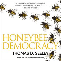 Honeybee Democracy by Thomas D. Seeley audiobook