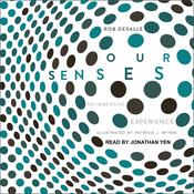 Our Senses by  Rob DeSalle audiobook