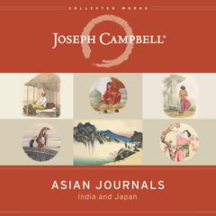 Asian Journals by Joseph Campbell audiobook