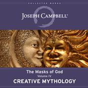 Creative Mythology by  Joseph Campbell audiobook