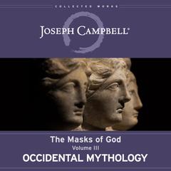 Occidental Mythology by Joseph Campbell audiobook
