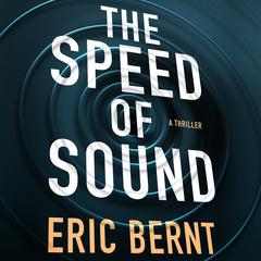 The Speed of Sound by Eric Bernt audiobook