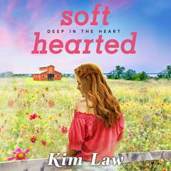 Softhearted by Kim Law audiobook