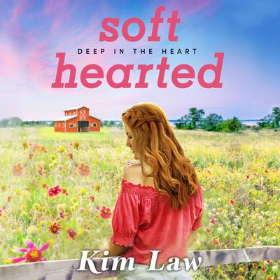 Softhearted by Kim Law audiobook