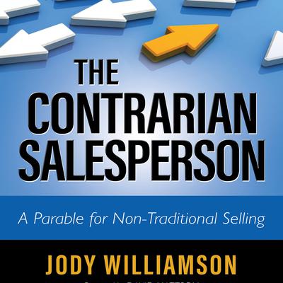 The Contrarian Salesperson by Jody Williamson audiobook