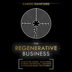The Regenerative Business by Carol Sanford audiobook
