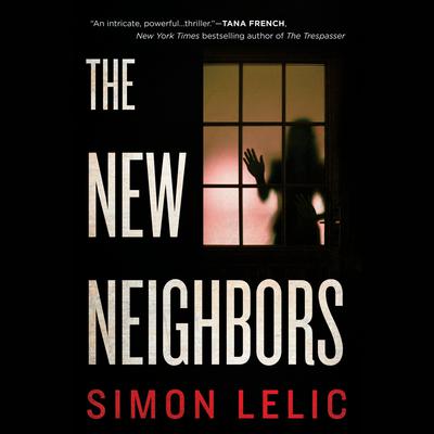 The New Neighbors by Simon Lelic audiobook