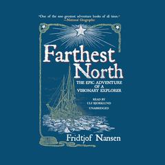 Farthest North by Fridtjof Nansen audiobook