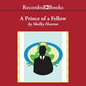 A Prince of a Fellow by  Shelby Hearon audiobook