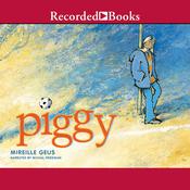 Piggy by  Mireille Geus audiobook