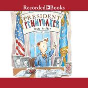 President Pennybaker by  Kate Feiffer audiobook
