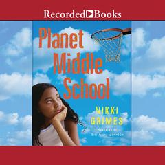 Planet Middle School by Nikki Grimes audiobook