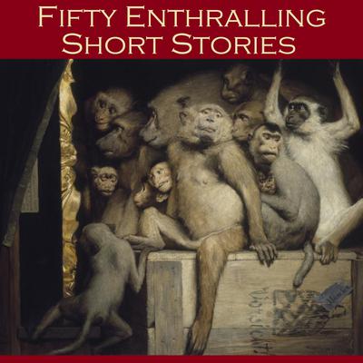 Fifty Enthralling Short Stories by Various  audiobook