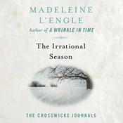 The Irrational Season by  Madeleine L’Engle audiobook