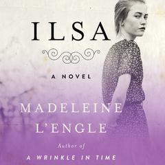Ilsa by Madeleine L’Engle audiobook