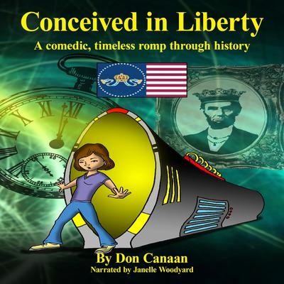 Conceived in Liberty by Don Canaan audiobook
