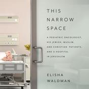 This Narrow Space by  Elisha Waldman audiobook