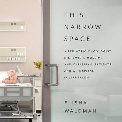 This Narrow Space by Elisha Waldman audiobook