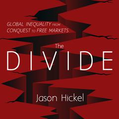 The Divide by Jason Hickel audiobook