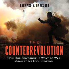 The Counterrevolution by Bernard E. Harcourt audiobook