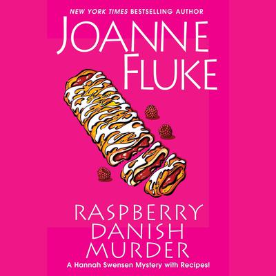 Raspberry Danish Murder by Joanne Fluke audiobook
